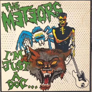 The Meteors - I'm Just a Dog
