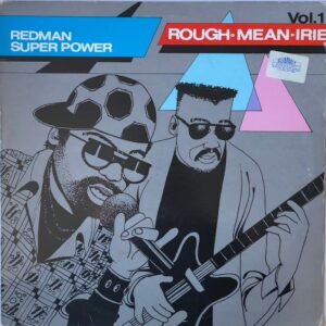 Red Super Power - Rough Mean Irie