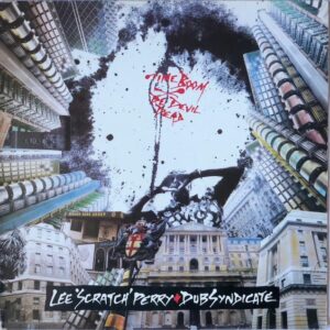 Lee Scratch Perry & The Dub Syndicate - Time Boom De Devil Dead
