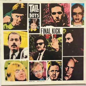 Tall Boys - Final Kick