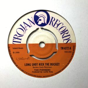 The Pioneers - Long Shot Kick The Bucket