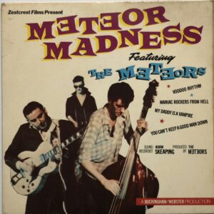 The Meteors – Meteor Madness