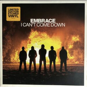 Embrace – I Can't Come Down