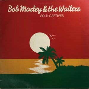 Bob Marley & The Wailers – Soul Captives