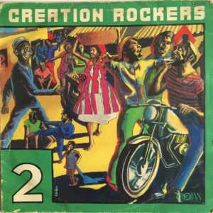 Creation Rockers Volume 2