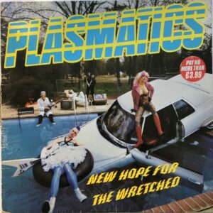 Plasmatics - New Hope For The Wretched