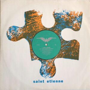 Saint Etienne – Only Love Can Break Your Heart