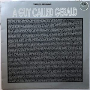 A Guy Called Gerald - The Peel Sessions
