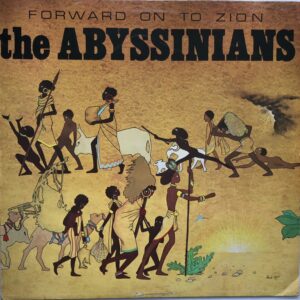 The Abyssinians – Forward On To Zion