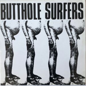 Butthole Surfers – Butthole Surfers