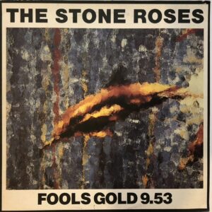 The Stone Roses - Fools Gold