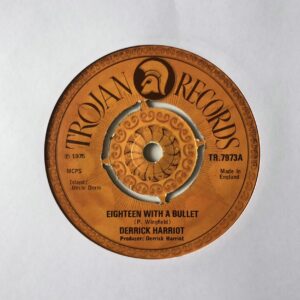 Derrick Harriott – Eighteen With A Bullet