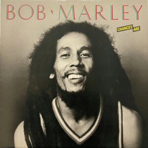 Bob Marley – Chances Are