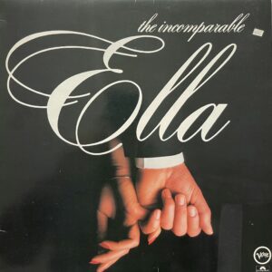 Ella Fitzgerald – The Incomparable Ella