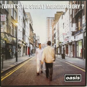 Oasis – (What's The Story) Morning Glory?