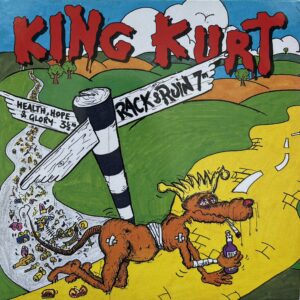 King Kurt – Road To Rack And Ruin