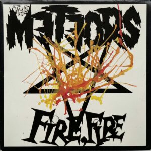 The Meteors – Fire, Fire