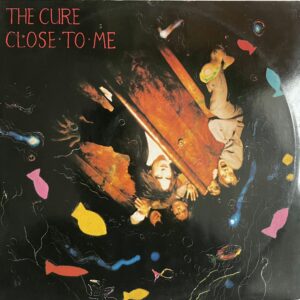The Cure – Close To Me
