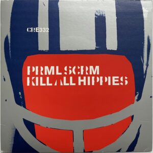 Primal Scream – Kill All Hippies