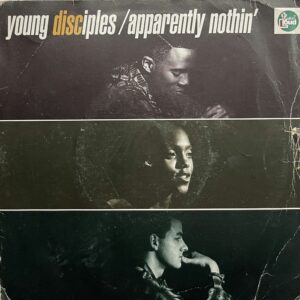 Young Disciples – Apparently Nothin'