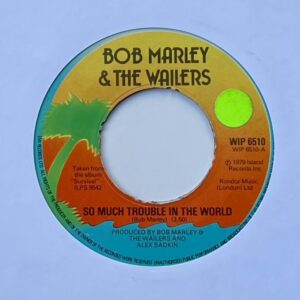 Bob Marley & The Wailers – So Much Trouble In The World