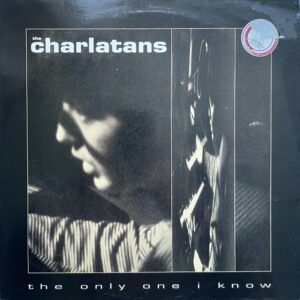 The Charlatans – The Only One I Know