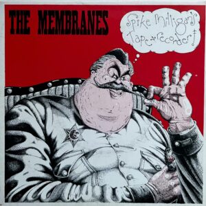 The Membranes – Spike Milligan's Tape Recorder