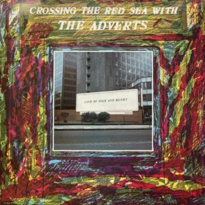 The Adverts β Crossing The Red Sea With The Adverts