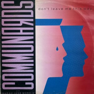 Communards β Don't Leave Me This Way