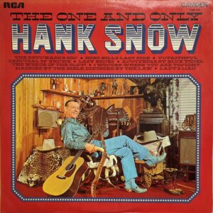 Hank Snow β The One And Only