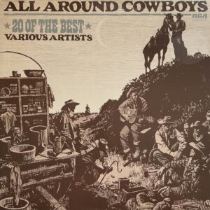 All Around Cowboys - 20 Of The Best