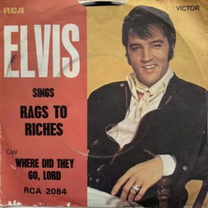 Elvis Presley β Rags To Riches
