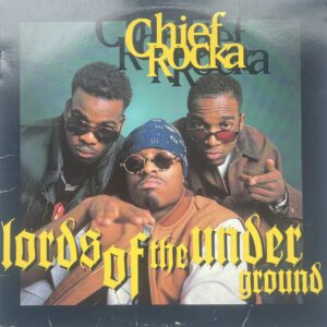 Lords Of The Underground β Chief Rocka
